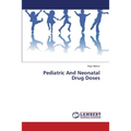 Pediatric And Neonatal Drug Doses
