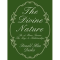 The Divine Nature: Be at Home Forever/The Keys to Relationships
