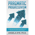 Pragmatic Progressivism
