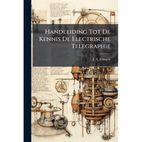 Handleiding Tot De Kennis De Electrische Telegraphie