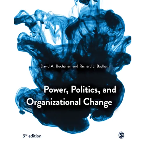 Power, Politics, and Organizational Change