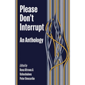 Please Don't Interrupt: An Anthology