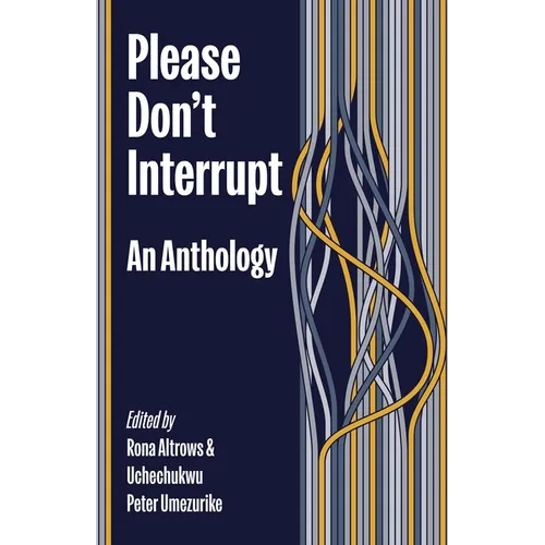 Please Don't Interrupt: An Anthology
