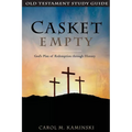 Casket Empty: Old Testament Study Guide: God's Plan of Redemption through History