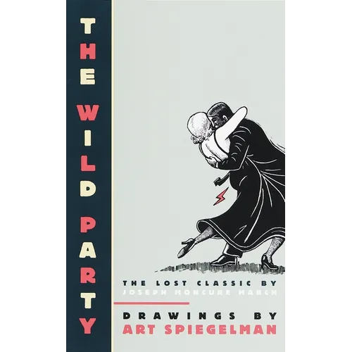 The Wild Party: The Lost Classic by Joseph Moncure March