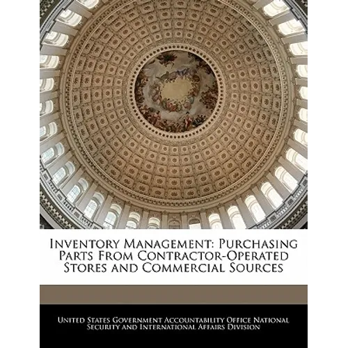 Inventory Management: Purchasing Parts from Contractor-Operated Stores and Commercial Sources