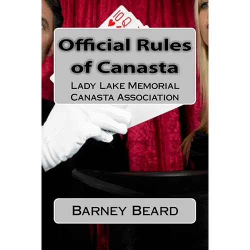 Official Rules of Canasta: Lady Lake Memorial Canasta Association