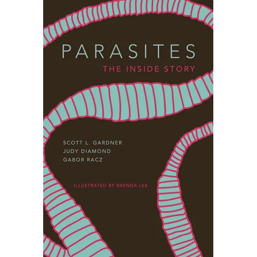 Parasites: The Inside Story