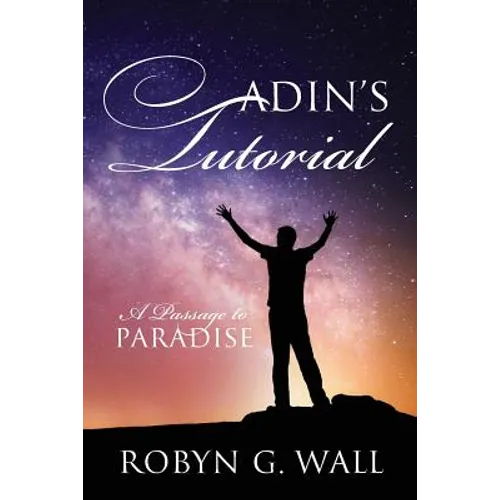 Adin's Tutorial: A Passage to Paradise