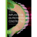 Implantaten En Prothetische Constructies: Een Inleiding Voor Mondhygiënisten