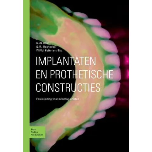 Implantaten En Prothetische Constructies: Een Inleiding Voor Mondhygiënisten
