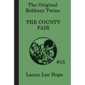The Bobbsey Twins at the County Fair