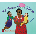 My Mother Was a Nanny