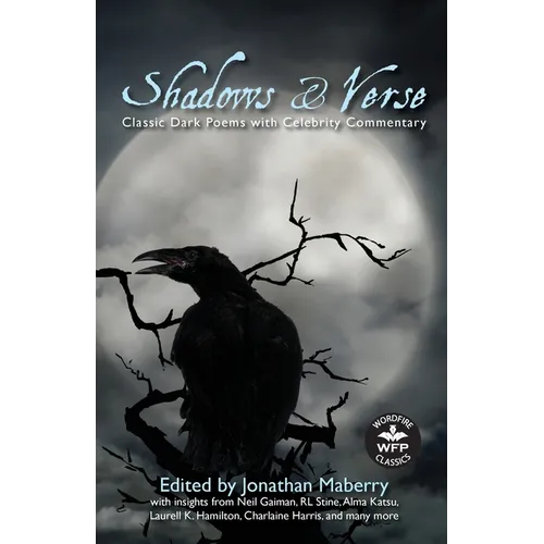 Shadows & Verse: Classic Dark Poems with Celebrity Commentary
