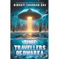 Time Travellers of Dwarka
