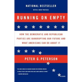 Running on Empty: How the Democratic and Republican Parties Are Bankrupting Our Future and What Americans Can Do about It