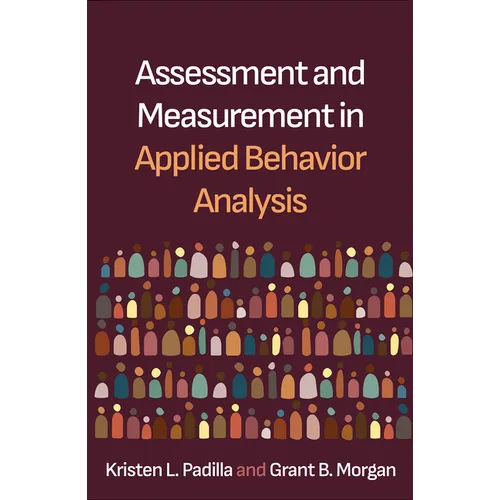 Assessment and Measurement in Applied Behavior Analysis