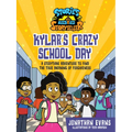 Kylar's Crazy School Day: A Storytime Adventure to Find the True Meaning of Forgiveness