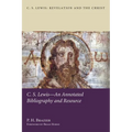 C.S. Lewis--An Annotated Bibliography and Resource