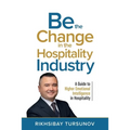 Be the Change in the Hospitality Industry