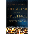 The Altar of His Presence: Inspiring Intimate Encounters with the Glory of God