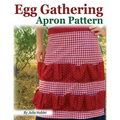 Egg Gathering Apron Pattern: Learn how to sew your own Egg Gathering Apron!
