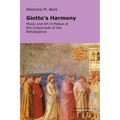 Giotto's Harmony: Music and Art in Padua at the Crossroads of the Renaissance