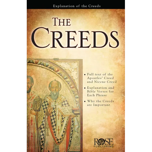 The Creeds: How Early Christians Defended the Gospel