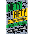 Nifty Fifty: 50 Cryptic Crosswords with an Aussie Flavour