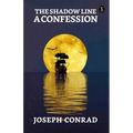 The Shadow Line: A Confession