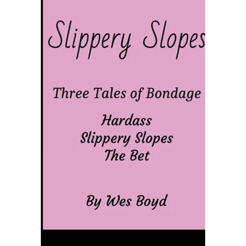 Slippery Slopes