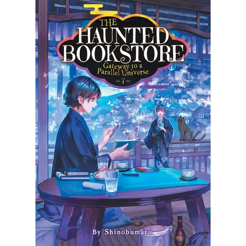 The Haunted Bookstore - Gateway to a Parallel Universe (Light Novel) Vol. 7