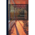 History Of The First African Baptist Church, From Its Organization, January 10th, 1788, To July 1st, 1888: Including The Centennial Celebration, Addre