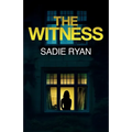 The Witness: A totally addictive psychological thriller with a shocking final twist