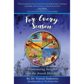 For Every Season: Illuminating Insights into the Jewish Holidays