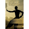 Understanding Self- Discipline: A Comprehensive Guide To Achieve Unbreakable Self-Discipline With The Most Important Daily Habits For Self- Discipline