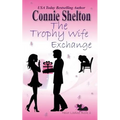The Trophy Wife Exchange: Heist Ladies, Book 2