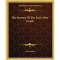 The Journey Of The Soul After Death