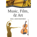 Music, Film, and Art