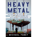 Heavy Metal: The Hard Days and Nights of the Shipyard Workers Who Build America's Supercarriers