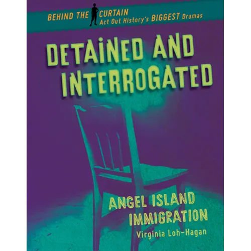 Detained and Interrogated: Angel Island Immigration