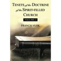 Tenets of the Doctrine of the Spirit-Filled Church: Volume 2
