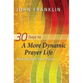 30 Days to a More Dynamic Prayer Life
