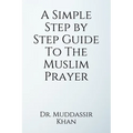 A Simple Step by Step Guide To The Muslim Prayer