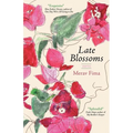 Late Blossoms