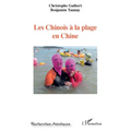 Les Chinois à la plage en Chine