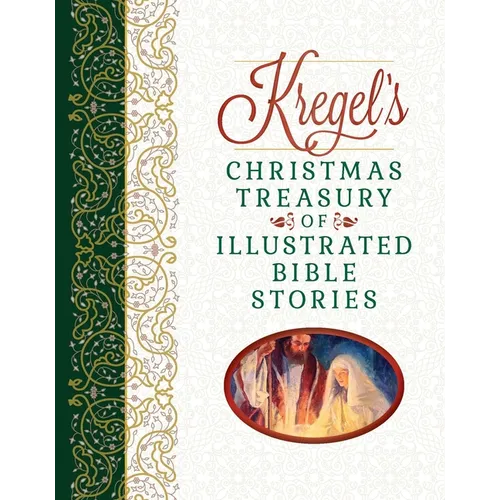 Kregel's Christmas Treasury of Illustrated Bible Stories