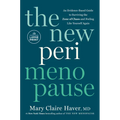 The New Perimenopause: An Evidence-Based Guide to Surviving the Zone of Chaos and Feeling Like Yourself Again