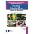 Diseases of Horticultural Crops: Diagnosis and Management: Volume 4: Important Plantation Crops, Medicinal Crops, and Mushrooms