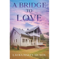 A Bridge to Love